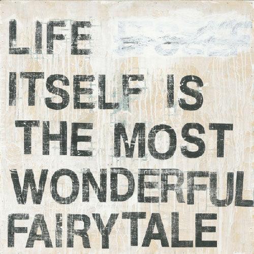 Sugarboo Designs Life Itself is the Most Wonderful Fairytale Art Print (Gallery Wrap) 24" x 24"