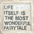 Sugarboo Designs Life Itself is the Most Wonderful Fairytale Art Print (White Wash Frame) 36" x 36"